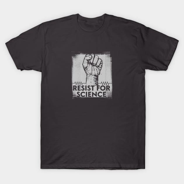 RESIST FOR SCIENCE - dark T-Shirt by nathanshields